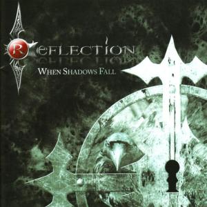 ดาวน์โหลดและฟังเพลง When Shadows Fall พร้อมเนื้อเพลงจาก Reflection