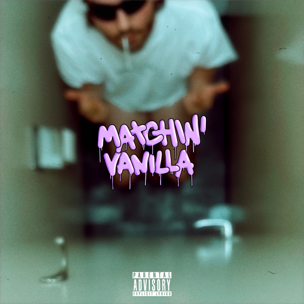 Matchin' Vanilla (Explicit)