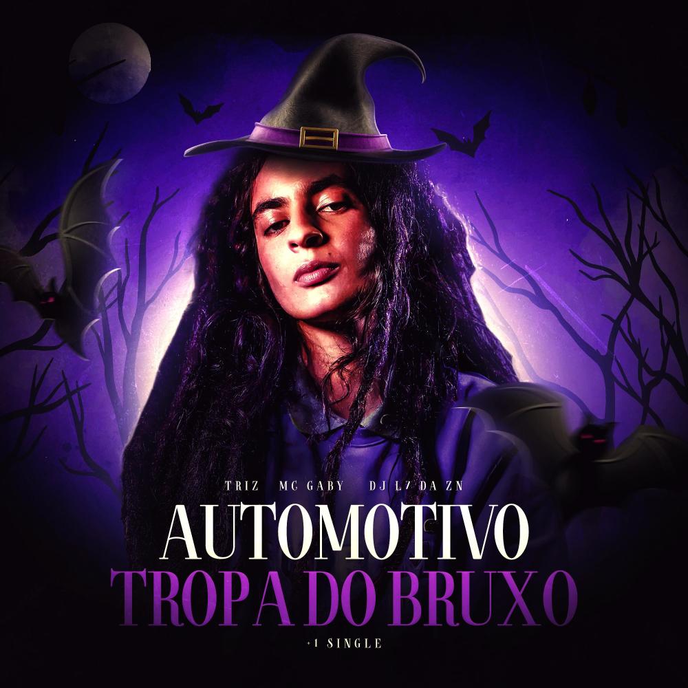 AUTOMOTIVO TROPA DO BRUXO (feat. Triz & MC Gabby)
