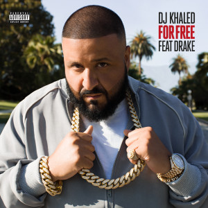 ดาวน์โหลดและฟังเพลง For Free พร้อมเนื้อเพลงจาก DJ Khaled