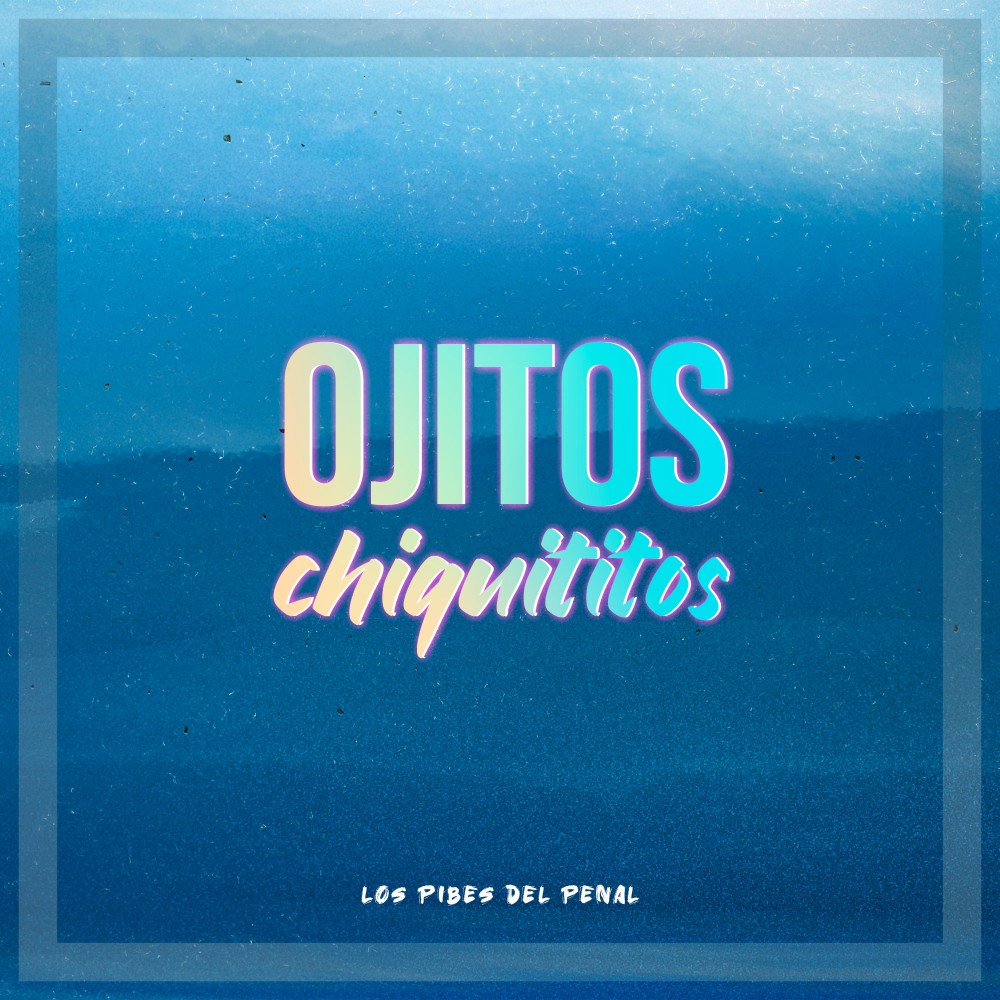 Ojitos Chiquititos