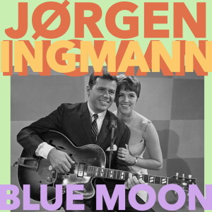 ดาวน์โหลดและฟังเพลง Blue Moon พร้อมเนื้อเพลงจาก Jørgen Ingmann