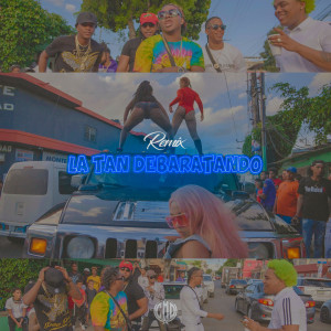 Listen to La Tan Debaratando (Remix) (Explicit) (Remix|Explicit) song with lyrics from El Experimento (Macgyver)
