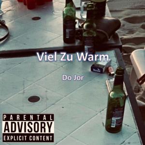 Album Viel Zu Warm (feat. Lukas) (Explicit) from Lukas