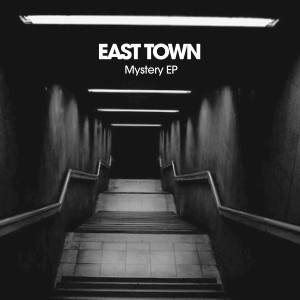 Mystery - EP dari EAST TOWN