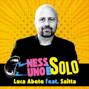 ดาวน์โหลดและฟังเพลง Nessuno è solo พร้อมเนื้อเพลงจาก Luca Abete