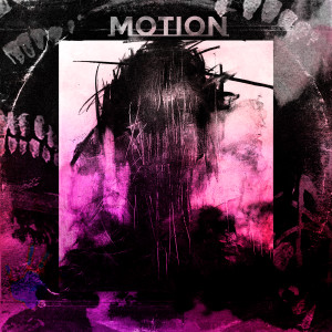 Listen to Motion song with lyrics from LXSTPLVYER