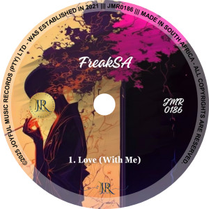 ดาวน์โหลดและฟังเพลง Love (With Me) พร้อมเนื้อเพลงจาก FreakSA