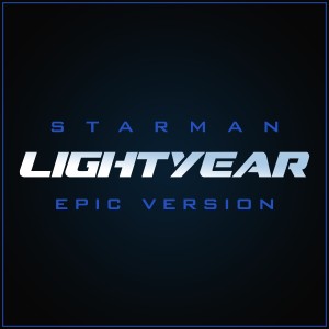 L'Orchestra Cinematique的专辑Lightyear - Star Man - Epic Version