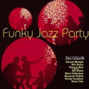 Various Artists的專輯Funky Jazz Party