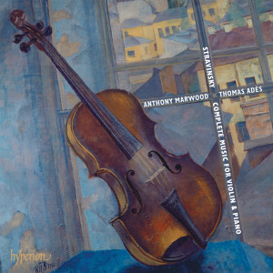 อัลบัม Stravinsky: Complete Music for Violin & Piano ศิลปิน Anthony Marwood