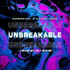 Unbreakable (Explicit)