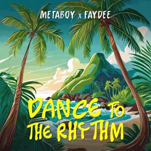 อัลบัม Dance To The Rhythm ศิลปิน Metaboy