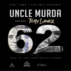 Uncle Murda的專輯62 (feat. Tory Lanez)
