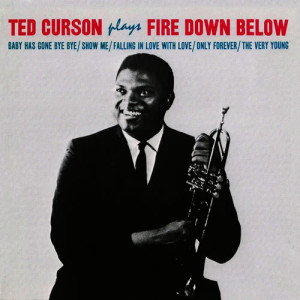 Ted Curson的專輯Fire Down Below (Remastered)