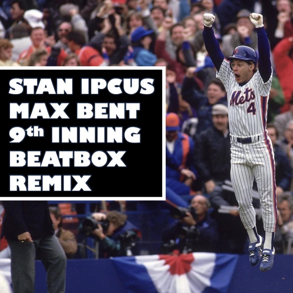 9th Inning (feat. Max Bent) (Beatbox Remix) (Explicit) (Beatbox Remix|Explicit)