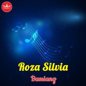 Bamiang (Pop Minang) dari Roza Silvia