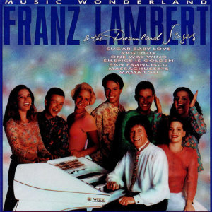 อัลบัม Music Wonderland (Welthits Zum Tanzen Und Träumen) ศิลปิน Franz Lambert & The Dreamland Singers
