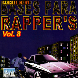 DJ Adilson的專輯As Melhores bases para Rappers, Vol. 8