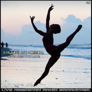 Loggins And Messina的专辑Never Seen You Dance (Live)