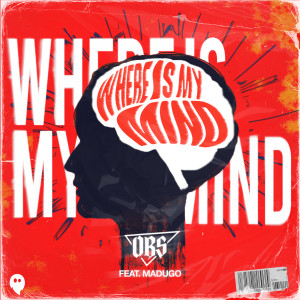 OBS的專輯Where Is My Mind