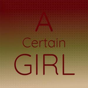 Album A Certain Girl oleh Silvia Natiello-Spiller