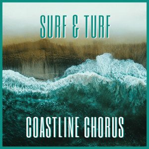 Surf & Turf的專輯Coastline Chorus