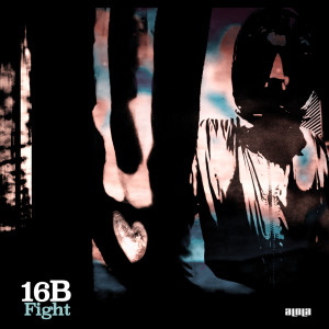 Listen to Fight (Unlimited) song with lyrics from 16B
