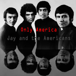 Jay and The Americans的專輯Only America