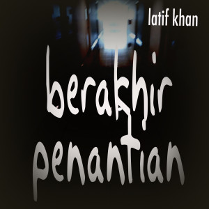 Latief Khan的專輯Berakhir Penantian