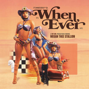 收聽Megan Thee Stallion的Whenever (Explicit)歌詞歌曲