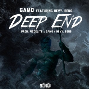 ดาวน์โหลดและฟังเพลง Deep End (Explicit) พร้อมเนื้อเพลงจาก GAMO