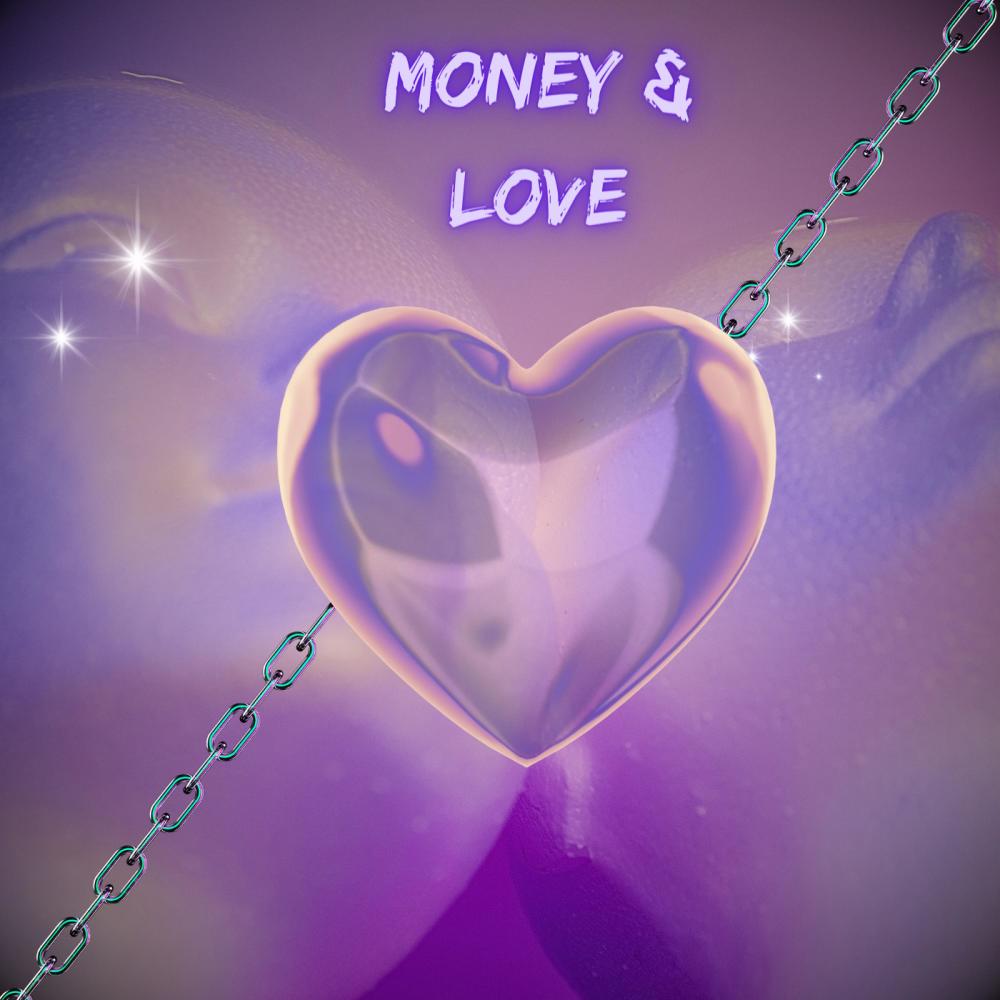 Money & Love (Explicit)