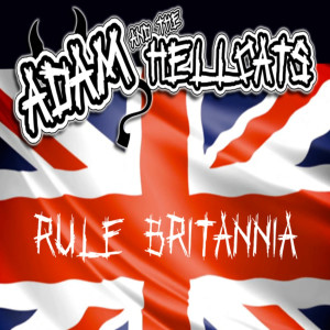 ดาวน์โหลดและฟังเพลง Rule Britannia พร้อมเนื้อเพลงจาก Adam and the hellcats