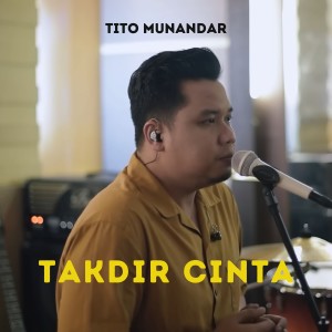 Tito Munandar的專輯Takdir Cinta