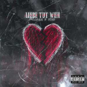 Listen to Liebe tut weh (Explicit) song with lyrics from EliaZz