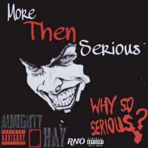 收聽Almighty Kay的More Then Serious (Explicit)歌詞歌曲