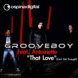 Grooveboy的專輯That Love  Cant Get Enough