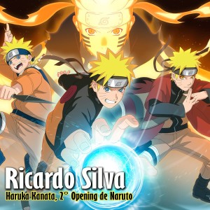 ดาวน์โหลดและฟังเพลง Haruka Kanata (2° Opening de Naruto) พร้อมเนื้อเพลงจาก Ricardo Silva