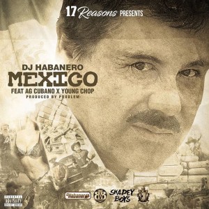ดาวน์โหลดและฟังเพลง Mexico พร้อมเนื้อเพลงจาก DJ Habanero
