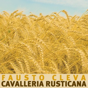 Album Cavalleria Rusticana oleh Fausto Cleva