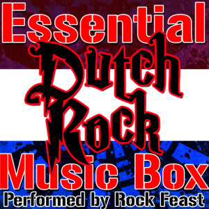 อัลบัม Essential Dutch Rock Music Box ศิลปิน Rock Feast