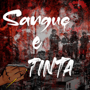 ESTEVAN CANOSSA的專輯Sangue e Tinta (Explicit)