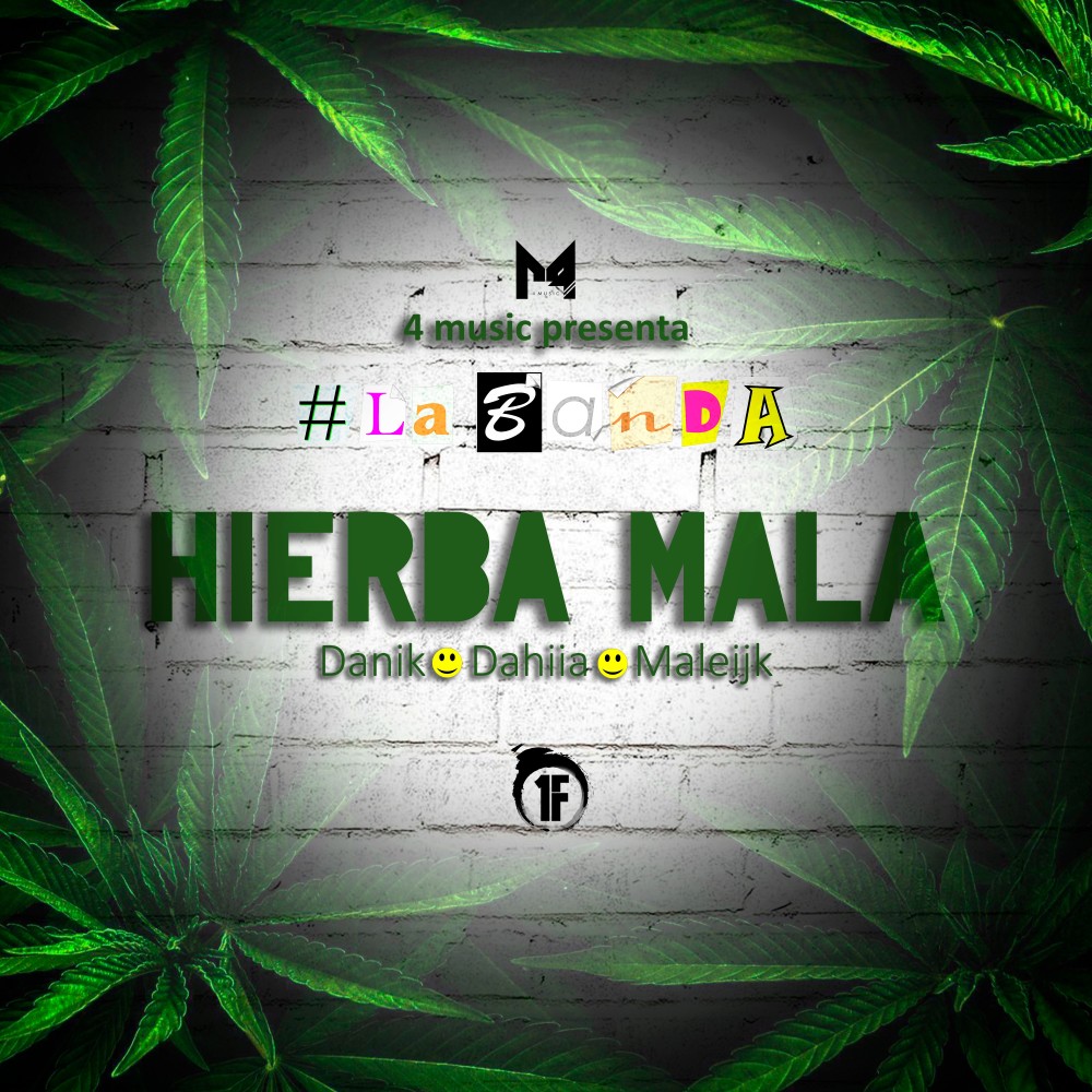 Hierba Mala (Explicit)