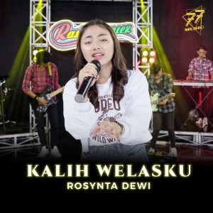 Dengarkan Kalih Welasku lagu dari Rosynta Dewi dengan lirik