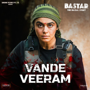Album Vande Veeram (From Bastar) (Original Soundtrack) oleh JAVED ALI