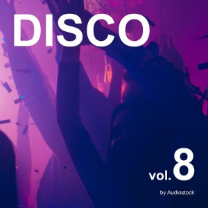 อัลบัม DISCO, Vol. 8 -Instrumental BGM- by Audiostock ศิลปิน Japan Various Artists