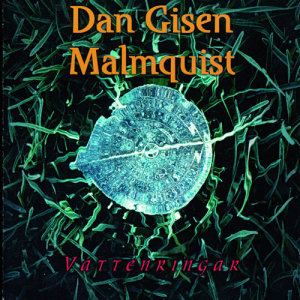 Dan Gisen Malmquist的專輯Vattenringar