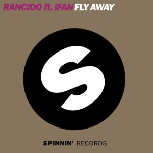 Rancido的專輯Fly Away (feat. I-Fan)