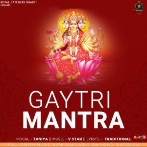 Dengarkan lagu Gaytri Mantra nyanyian Taniya dengan lirik
